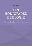 Cover-Bild zum Titel 'Ein Honigfaden der Logik' von 'Hans Fink'