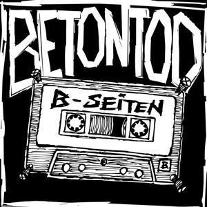 B-Seiten (limitiert) - Betontod