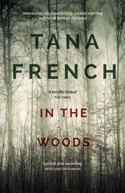 In the Woods - Tana French