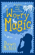 Worry Magic - Dawn Mcniff