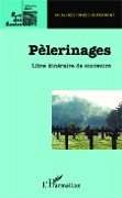 Cover-Bild zum Titel 'Pèlerinages' von 'Michel Destombes-Dufermont'