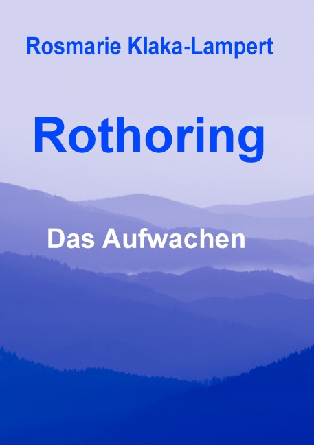 Rothoring - Rosmarie Klaka-Lampert