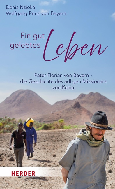 Ein gut gelebtes Leben - Denis Nzioka, Wolfgang Prinz von Bayern