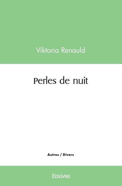 Perles de nuit - Viktoria Renauld