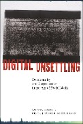 Digital Unsettling - Sahana Udupa, Ethiraj Gabriel Dattatreyan