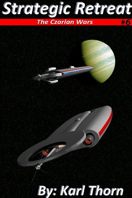 Srategic Retreat (Czarian Wars, #6) - Karl Thorn