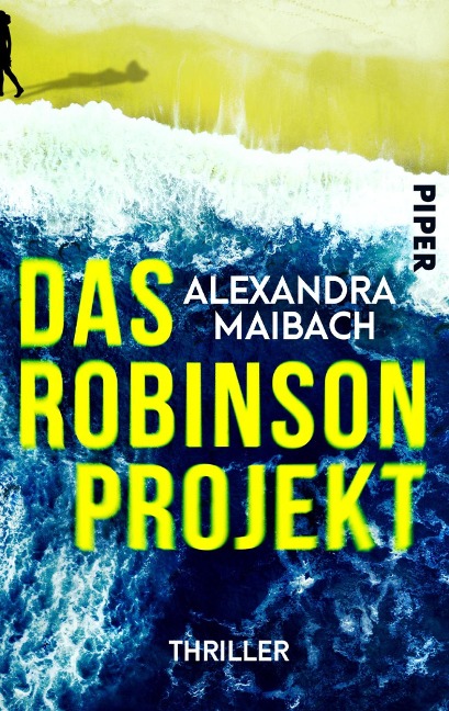 Das Robinson-Projekt - Alexandra Maibach