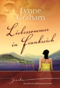 Cover-Bild zum Titel 'Liebessommer in Frankreich' von 'Lynne Graham'