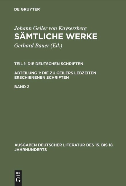 Die deutschen Schriften - Johannes Geiler von Kaysersberg