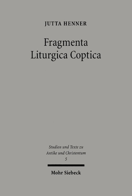 Fragmenta Liturgica Coptica - Jutta Henner