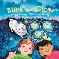 Blink and Glow - Raven Howell