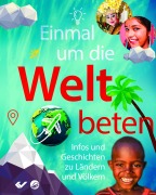 Cover-Bild zum Titel 'Einmal um die Welt beten' von 'Molly Wall, Jason Mandryk'