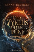 Cover-Bild zum Titel 'Der Zyklus der Fünf' von 'Fanny Bechert'
