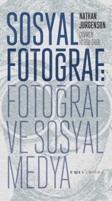 Sosyal Fotograf - Nathan Jurgenson