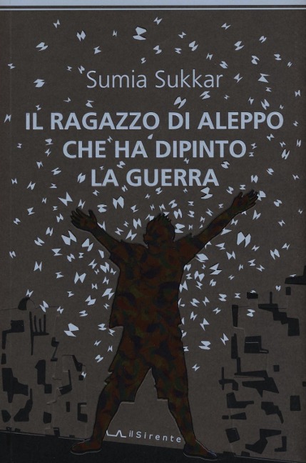 Il ragazzo di Aleppo che ha dipinto la guerra - Sumia Sukkar
