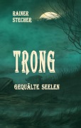 Cover-Bild zum Titel 'Trong' von 'Rainer Stecher'