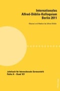 Cover-Bild zum Titel 'Internationales Alfred-Döblin-Kolloquium- Berlin 2011' von ''