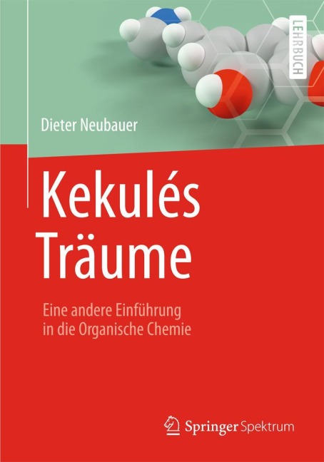 Kekulés Träume - Dieter Neubauer