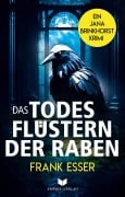 Cover-Bild zum Titel 'Das Todesflüstern der Raben' von 'Frank Esser'