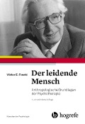 Cover-Bild zum Titel 'Der leidende Mensch' von 'Viktor E. Frankl'