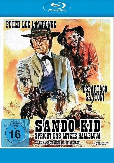 Sando Kid spricht das letzte Halleluja - Enrico Zuccarini, Jesus Maria Elorietta, José Luis Navarro, Sergio Bergonzelli, Alessandro Alessandroni