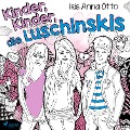 Cover-Bild zum Titel 'Kinder, Kinder, die Luschinskis' von 'Iris Anna Otto'
