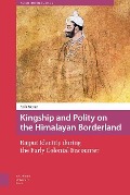 Cover-Bild zum Titel 'Kingship and Polity on the Himalayan Borderland' von 'Arik Moran'