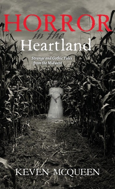 Horror in the Heartland - Keven Mcqueen
