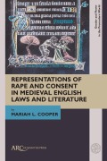 Cover-Bild zum Titel 'Representations of Rape and Consent in Medieval English Laws and Literature' von 'Mariah L. Cooper'