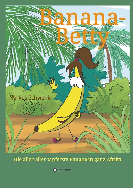 Banana-Betty - Markus Schwenk