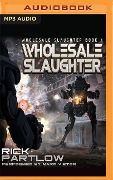 Wholesale Slaughter - Rick Partlow