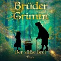 Cover-Bild zum Titel 'Der süße Brei' von 'Brüder Grimm'