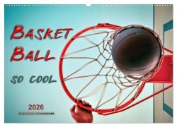 Cover-Bild zum Titel 'Basketball - so cool (Wandkalender 2026 DIN A2 quer), CALVENDO Monatskalender' von 'Peter Roder'