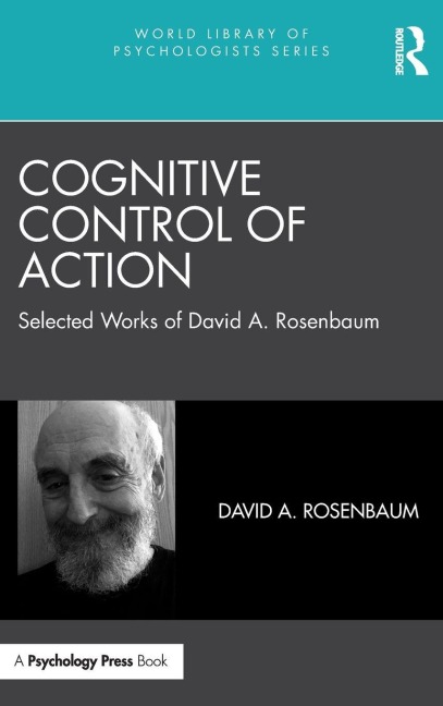 Cognitive Control of Action - David A. Rosenbaum