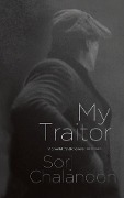 Cover-Bild zum Titel 'My Traitor' von 'Sorj Chalandon'