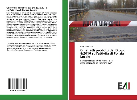Gli effetti prodotti dal D.Lgs. 8/2016 sull'attività di Polizia Locale - Luigi De Simone