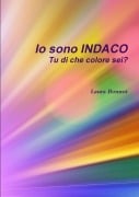 Io sono INDACO Tu di che colore sei? - Laura Bonnot