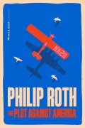 Cover-Bild zum Titel 'The Plot Against America' von 'Philip Roth'