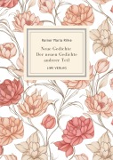 Rainer Maria Rilke: Neue Gedichte /Der neuen Gedichte anderer Teil. - Rainer Maria Rilke