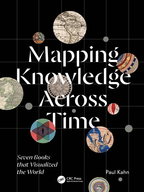 Mapping Knowledge Across Time - Paul Kahn