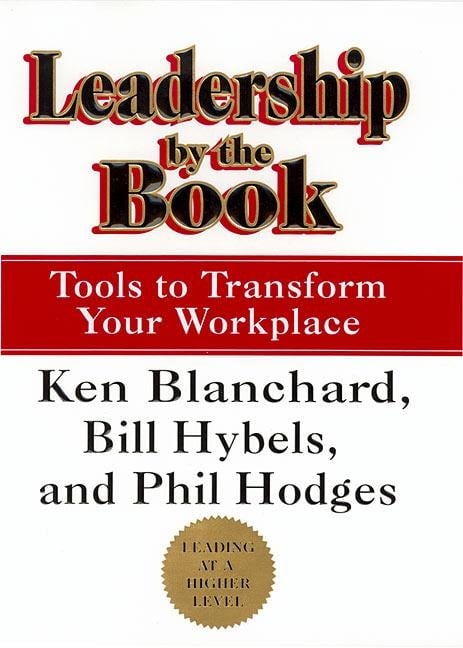 Leadership by the Book - Ken Blanchard, Phil Hodges, Bill Hybels