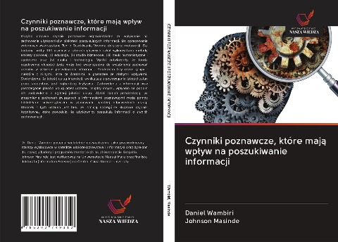 Czynniki poznawcze, które maj¿ wp¿yw na poszukiwanie informacji - Daniel Wambiri, Johnson Masinde