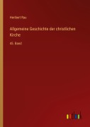 Cover-Bild zum Titel 'Allgemeine Geschichte der christlichen Kirche' von 'Heribert Rau'