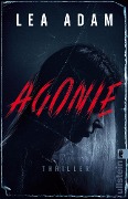Cover-Bild zum Titel 'Agonie' von 'Lea Adam'