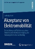 Akzeptanz von Elektromobilität - Ludwig Fazel