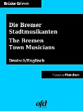 Cover-Bild zum Titel 'Die Bremer Stadtmusikanten - The Bremen Town Musicians' von 'Brüder Grimm'