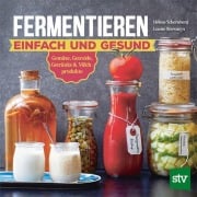Cover-Bild zum Titel 'Fermentieren - einfach und gesund' von 'Hélène Schernberg, Louise Browaeys'