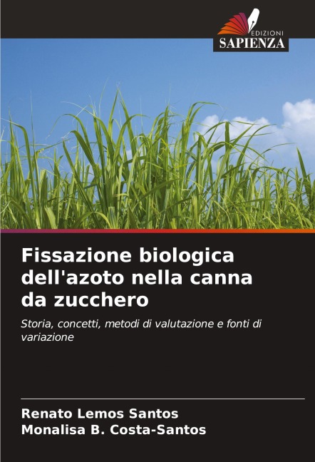 Fissazione biologica dell'azoto nella canna da zucchero - Renato Lemos Santos, Monalisa B. Costa-Santos