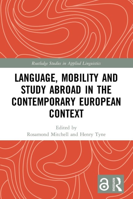 Language, Mobility and Study Abroad in the Contemporary European Context - 