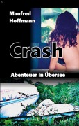 Cover-Bild zum Titel 'Crash' von 'Manfred Hoffmann'